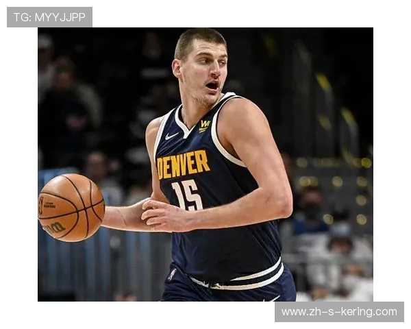 掘金与雷霆强强对决约基奇激战亚历山大上演巅峰较量